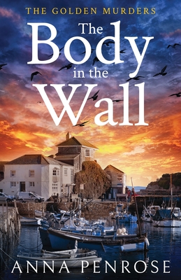 The Body in the Wall - Penrose, Anna