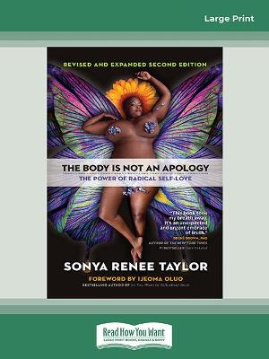 The Body Is Not an Apology, Second Edition: The Power of Radical Self-Love - Taylor, Sonya Renee