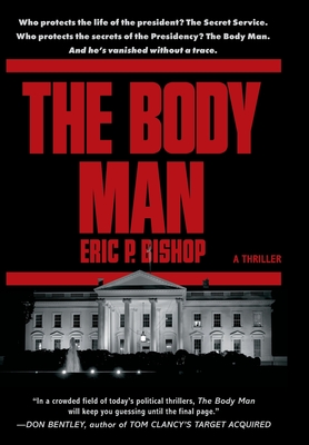 The Body Man - Bishop, Eric P