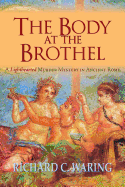The Body of the Brothel: A Lighthearted Murder Mystery in Ancient Rome
