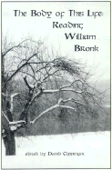 The Body of This Life: Reading William Bronk