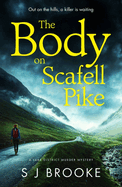 The Body on Scafell Pike: the first of a gripping and atmospheric new Lake District mystery series