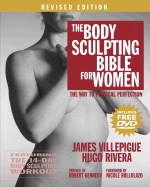 The Body Sculpting Bible for Women: The Way to Physical Perfection