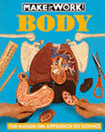 The Body: The Hands-on Approach to Science