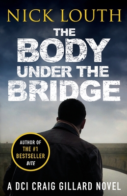 The Body Under the Bridge - Louth, Nick