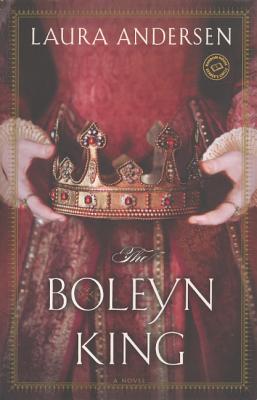 The Boleyn King - Andersen, Laura