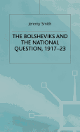 The Bolsheviks and the National Question, 1917-23