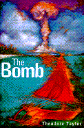 The Bomb - Taylor, Theodore, III