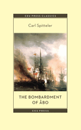 The Bombardment of ?bo: A Novella Based on a Historical Event in Modern Times