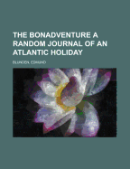 The Bonadventure; A Random Journal of an Atlantic Holiday