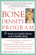 The Bone Density Program: 6 Weeks to Strong Bones and a Healthy Body