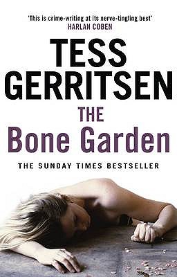 The Bone Garden - Gerritsen, Tess
