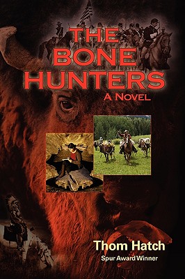 The Bone Hunters - Hatch, Thom