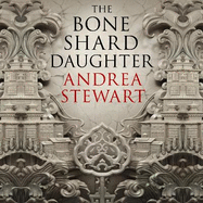 The Bone Shard Daughter: The first book in the Sunday Times bestselling Drowning Empire series