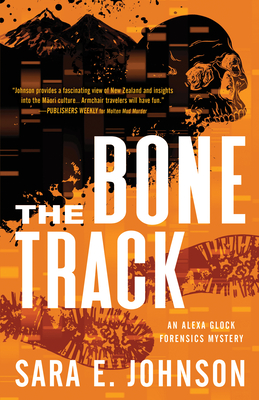 The Bone Track - Johnson, Sara E