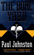 The Bone Yard - Johnston, Paul