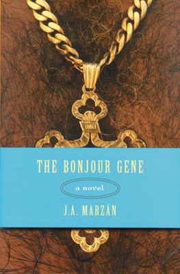 The Bonjour Gene - Marzn, J A, and Huddle, David (Introduction by)