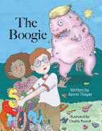 The Boogie: A Story about Bullies and Fighting Monsters in White Houses