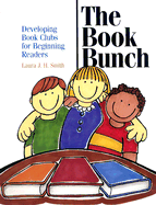 The Book Bunch: Developing Book Clubs for Beginning Readers