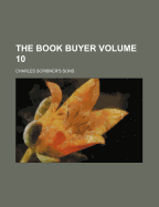 The Book Buyer Volume 10