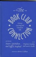 The Book Club Connection: Literacy Learning & Classroom Talk