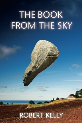 The Book from the Sky - Kelly, Robert