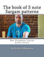 The Book of 5 Note Sargam Patterns