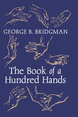 The Book of a Hundred Hands - Bridgman, George B