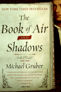 The Book of Air and Shadows - Gruber, Michael