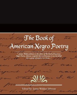 The Book of American Negro Poetry - Johnson, James Weldon