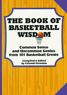 The Book of Basketball Wisdom - Freeman, Criswell, Dr.