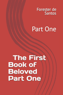 The Book of Beloved: Part One