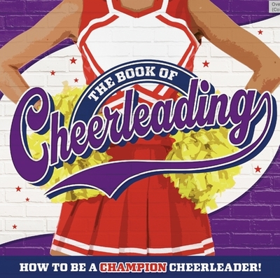 The Book of Cheerleading - Hirschmann, Kris