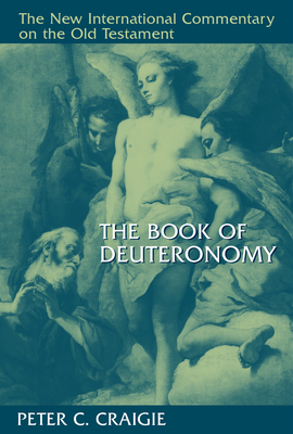 The Book of Deuteronomy - Craigie, Peter C