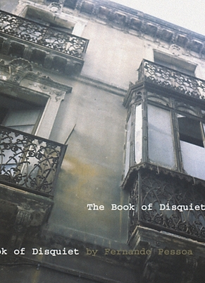 The Book of Disquiet - Pessoa, Fernando, and Mac Adam, Alfred (Introduction by)