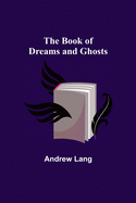 The Book of Dreams and Ghosts