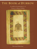 The Book of Durrow: A Medieval Masterpiece at Trinity College Dublin