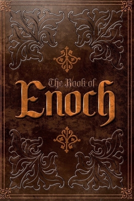 The Book of Enoch: From the Apocrypha and Pseudepigrapha of the Old Testament - Enoch, Prophet, and Ioannes, Dominicus (Translated by)