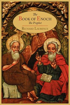 The Book of Enoch the Prophet - Laurence, Richard (Translated by)