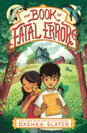 The Book of Fatal Errors: First Book in the Feylawn Chronicles