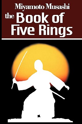 The Book of Five Rings - Musashi, Miyamoto