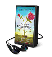 The Book of Forgiving: The Fourfold Path of Healing for Ourselves and Our World