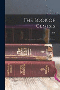 The Book of Genesis; With Introduction and Notes by S.R. Driver