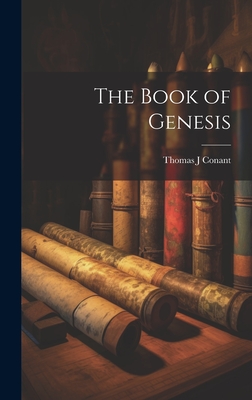 The Book of Genesis - Conant, Thomas J