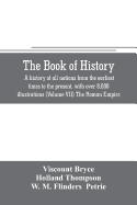 The book of history. A history of all nations from the earliest times to the present, with over 8,000 illustrations (Volume VII) The Roman Empire