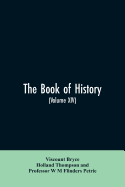 The book of history. A history of all nations from the earliest times to the present, with over 8,000 illustrations Volume XIV