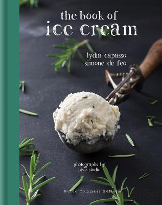 The Book of Ice Cream - Capasso, Lydia, and De Feo, Simone