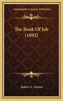 The Book of Job (1892) - Watson, Robert A, Mrs.