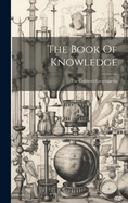 The Book Of Knowledge: The Children's Encyclopdia