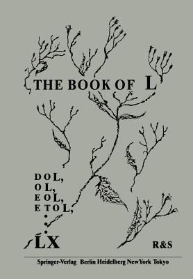 The Book of L - Rozenberg, G (Editor), and Salomaa, A (Editor)